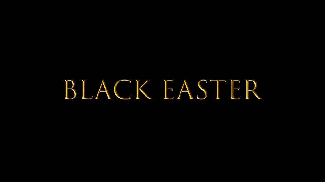 შავი აღდგომა / Black Easter