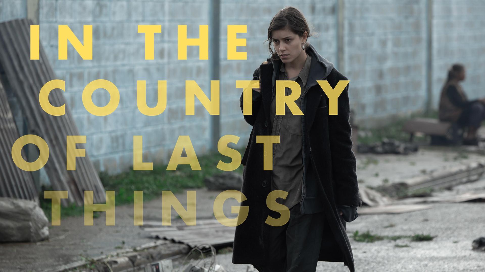 In the Country of Last Things