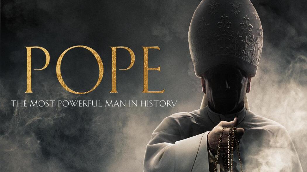 Pope: The Most Powerful Man in History